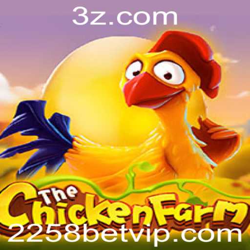 Explorando o Mundo de ChickenFarm e o Fascínio da Aposta 2258