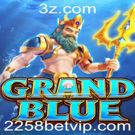 Descubra o Universo de GRANDBLUE: O Jogo de Apostas 2258 Bet